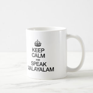 TAZA DE CAFÉ MANTENER LA CALMA Y HABLAR MALAYALAM