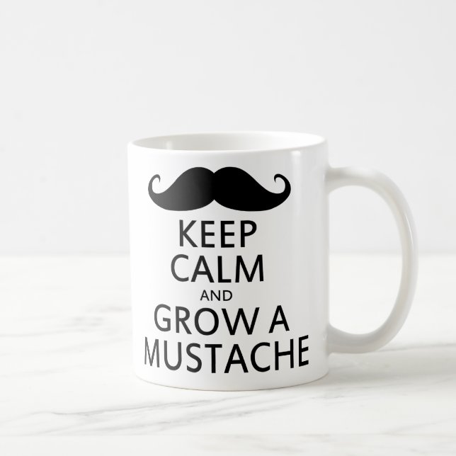 Taza De Café Mantener la calma y hacer crecer un bigote (Derecha)
