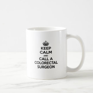 Taza De Café Mantener la calma y llamar a un cirujano colorrect