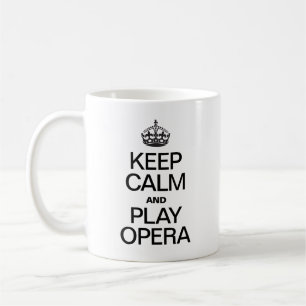 Taza De Café Mantener la calma y reproducir ópera