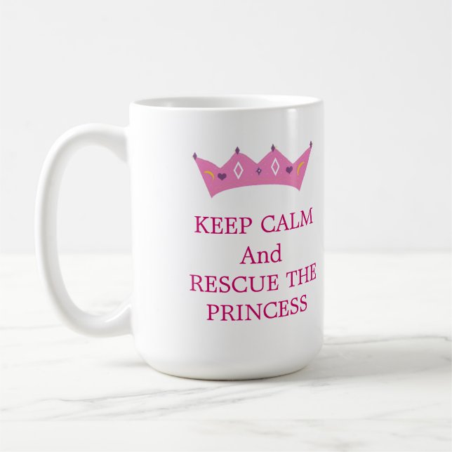 Taza De Café Mantener la calma y rescatar a la princesa (Izquierda)