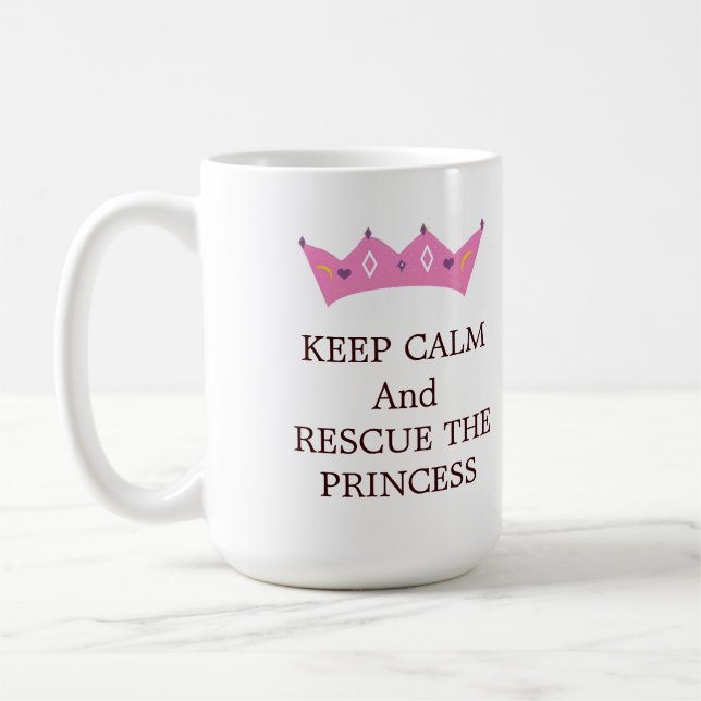 Taza De Café Mantener la calma y rescatar a la princesa (Izquierda)