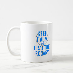 Taza De Café Mantener la calma y rezar el Rosario