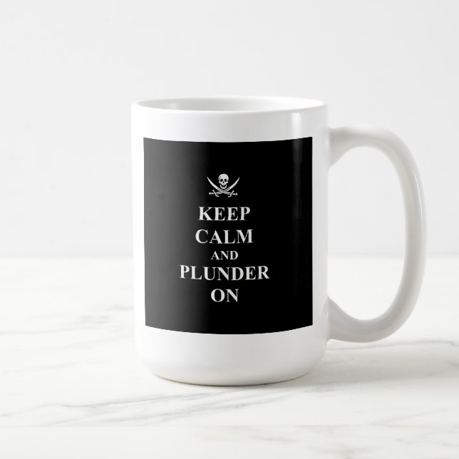 Taza De Café Mantener la calma y saquear (Derecha)