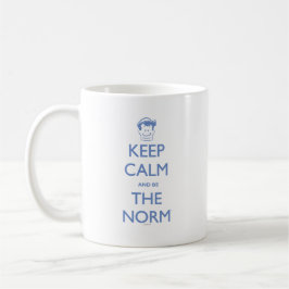Taza De Café Mantener la calma y ser la norma