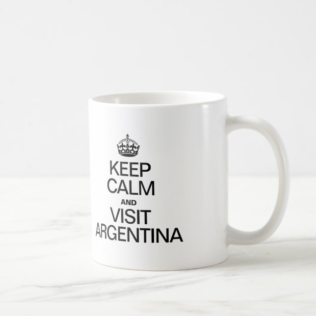 TAZA DE CAFÉ MANTENER LA CALMA Y VISITAR ARGENTINA (Derecha)