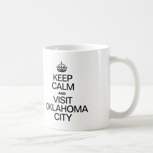 TAZA DE CAFÉ MANTENER LA CALMA Y VISITAR LA CIUDAD DE OKLAHOMA