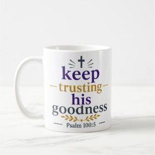 Taza De Café Mantener la Confianza en su Bondad Estímulo Cristi