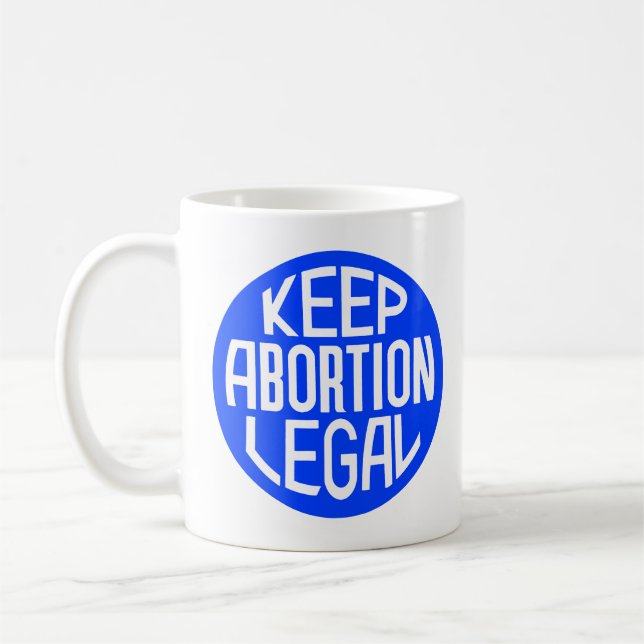 Taza De Café Mantener legal el aborto (Izquierda)