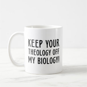 Taza De Café Mantener Su Teología Fuera De Mi Biología