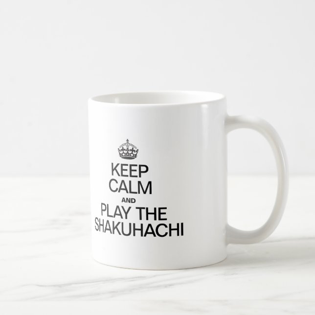TAZA DE CAFÉ MANTENGA LA CALMA Y JUEGA EL SHAKUHACHI (Derecha)
