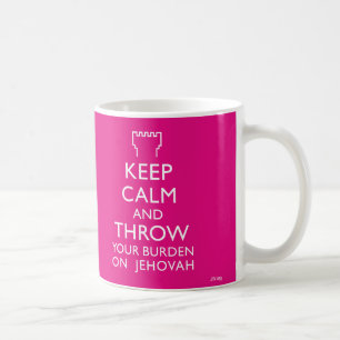Taza De Café Mantenga la calma y lance su carga a Jehová
