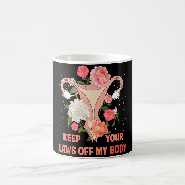 Taza De Café Mantenga sus leyes fuera de mi cuerpo (Centro)