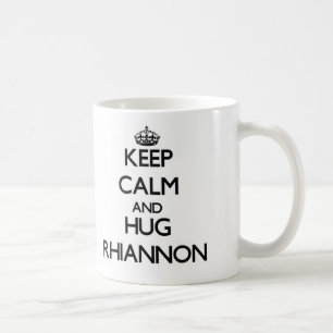 Taza De Café Mantenga tranquilo y ABRAZO Rhiannon