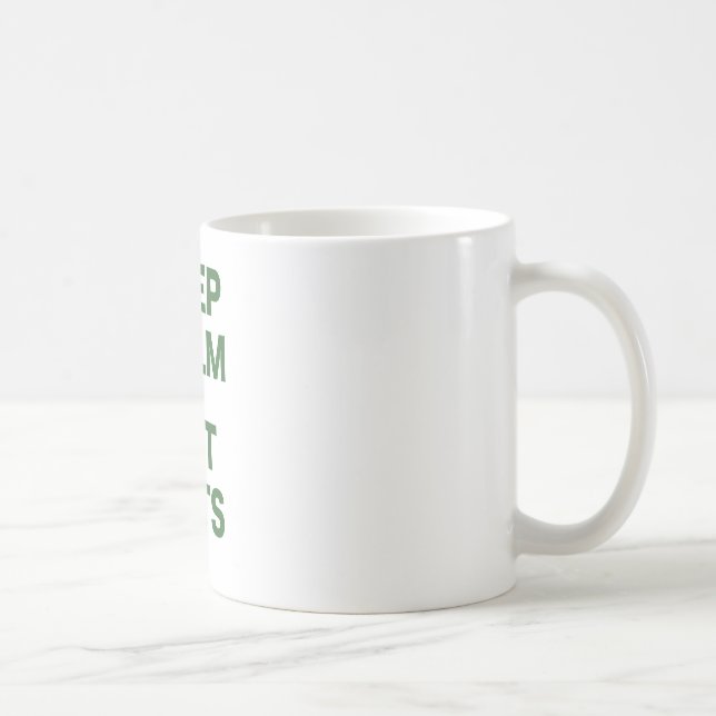 Taza De Café Mantenga tranquilo y consiga Tats (Derecha)