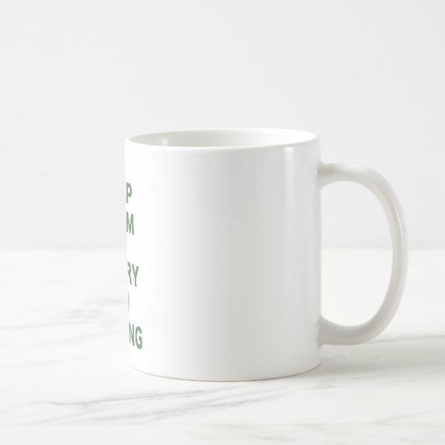 Taza De Café Mantenga tranquilo y continúe el cocer (Derecha)