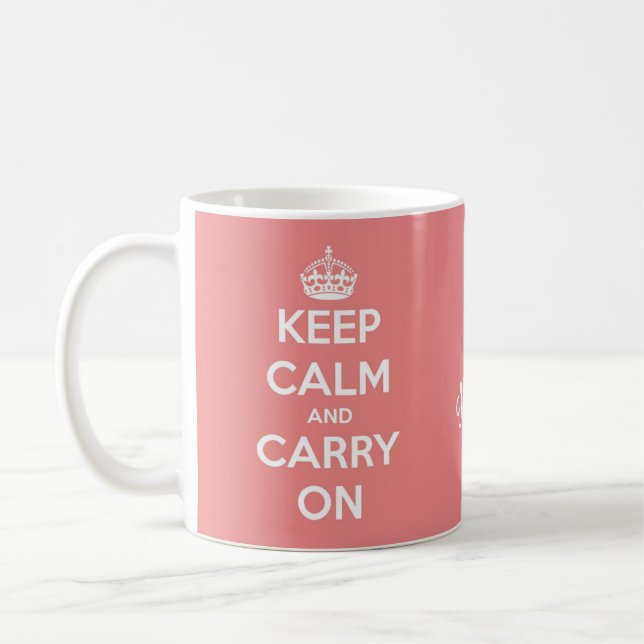 Taza De Café Mantenga tranquilo y continúe el rosa coralino (Izquierda)