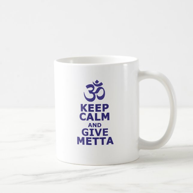 Taza De Café Mantenga tranquilo y dé Metta (Derecha)