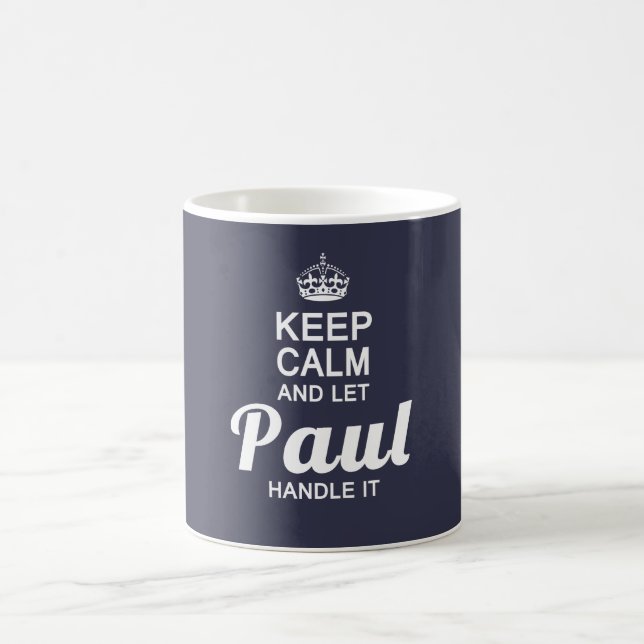 Taza De Café Mantenga tranquilo y deje a Paul dirigirlo (Centro)
