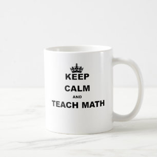 TAZA DE CAFÉ MANTENGA TRANQUILO Y ENSEÑE A LA MATEMÁTICAS