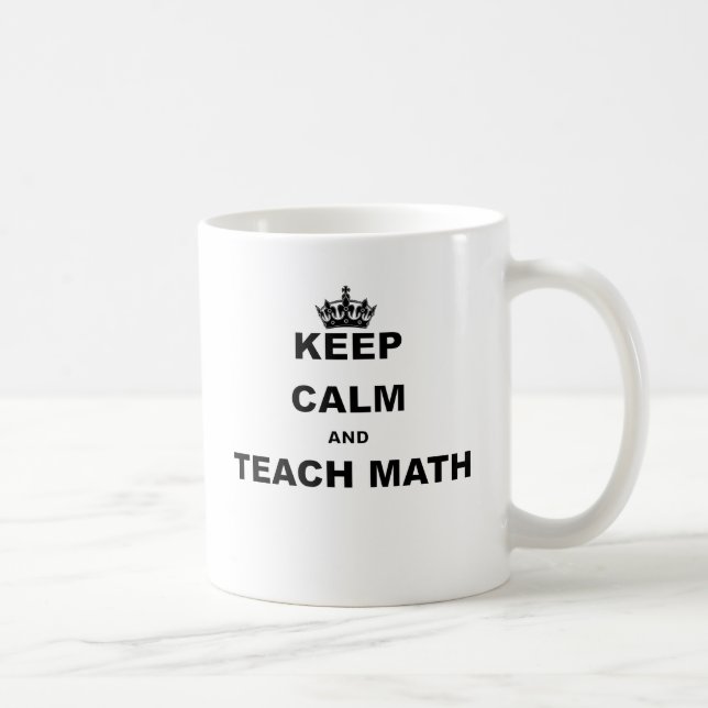 TAZA DE CAFÉ MANTENGA TRANQUILO Y ENSEÑE A LA MATEMÁTICAS (Derecha)