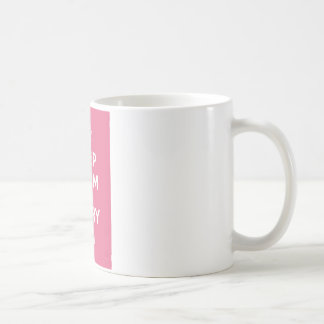 Taza De Café Mantenga tranquilo y lleve On_MUG_PINK