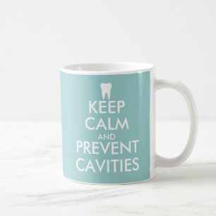 Taza De Café Mantenga tranquilo y prevenga las cavidades