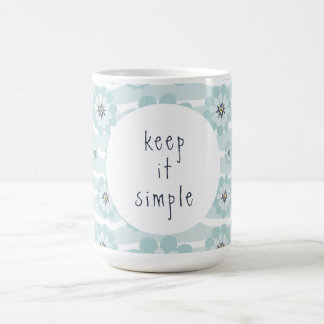 Taza De Café Manténgalo simple