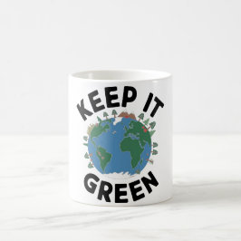 Taza De Café Manténgalo verde - Naturaleza y Ilustracion terres