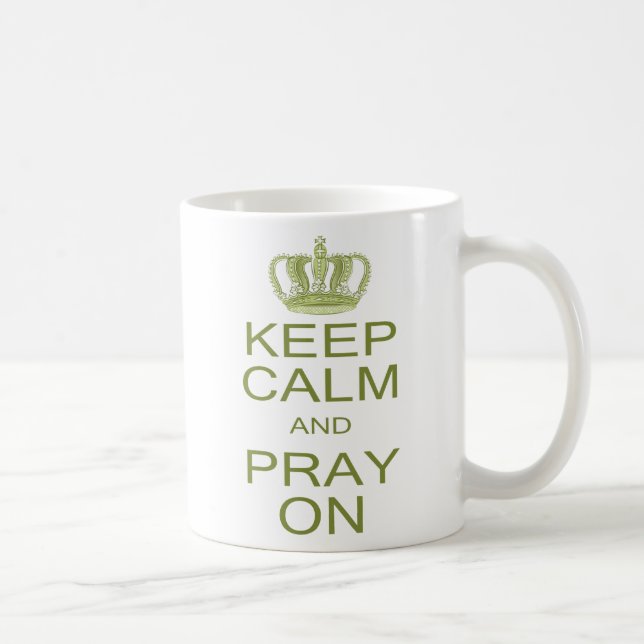 Taza De Café Mantengan la calma y sigan rezando con inspiración (Derecha)