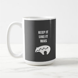 Taza De Café Manténganlo como si fueran 2