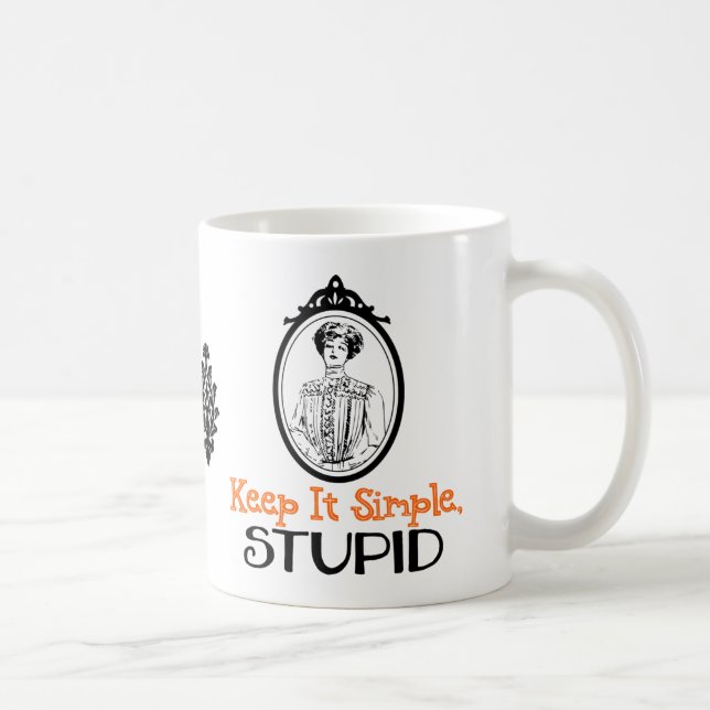 Taza De Café Manténganlo Simple, Estúpido | Cita de Snarky Vict (Derecha)