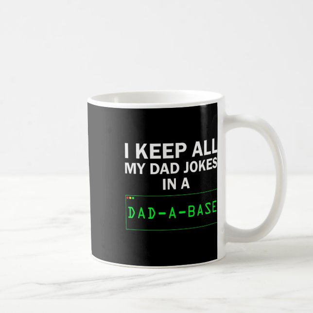 Taza De Café Mantengo A Todos Los Chistes De Mi Papá En Un Papá (Derecha)