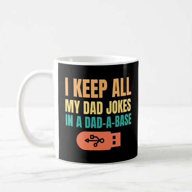 Taza De Café Mantengo A Todos Mis Chistes De Papá En Un Papá. (Izquierda)