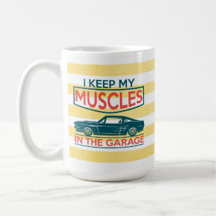 Taza De Café Mantengo Mis Músculos En El Garaje Mug