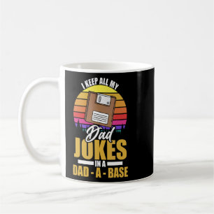 Taza De Café Mantengo Todos Los Chistes De Mi Papá En Un Papá U