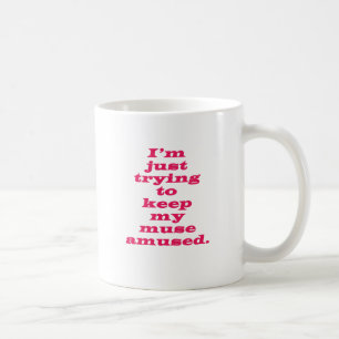 Taza De Café Manteniendo mi musa divertida