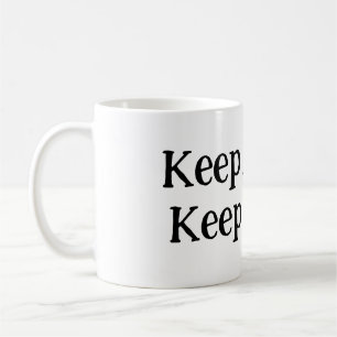 Taza De Café Mantenlo Lento, Manténgalo Real