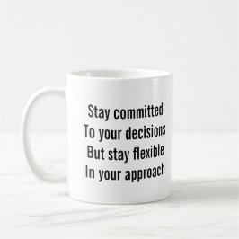 Taza De Café "Mantente comprometido con tus decisiones..." Tony