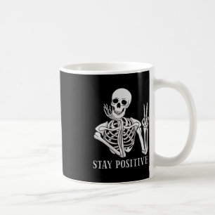 Taza De Café Mantente positivo nunca mejor Skeleton Funny Hallo