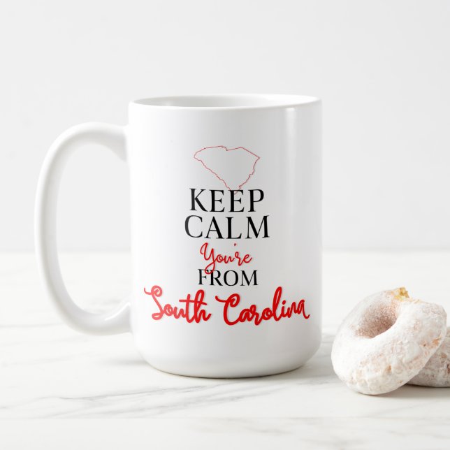 Taza De Café Mantente tranquilo, eres de Carolina del Sur (Con donut)
