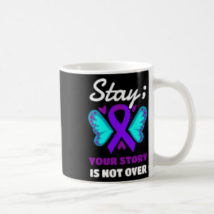 Taza De Café Mantente tu historia no termina de prevenir el sui