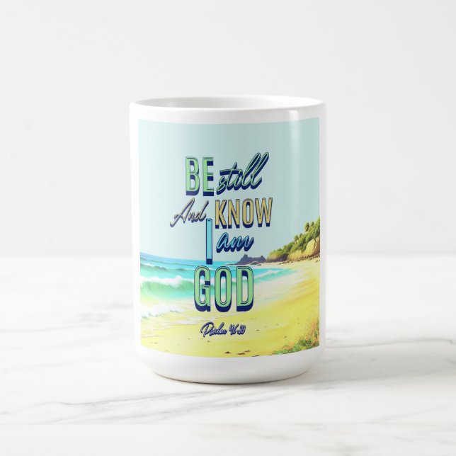 Taza De Café Mantente Y Sepa Que Soy Dios Salmos 46:10 (Centro)