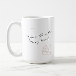 Taza De Café Mantequilla a mi pan, néctar y nido