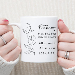Taza De Café Mantra para la Paz Interior Todo está Bien