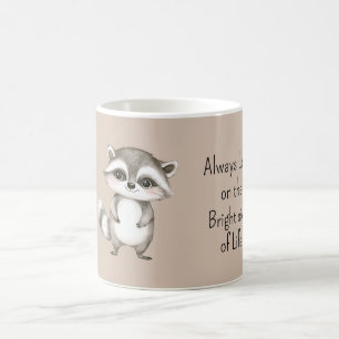 Taza De Café Mapache Feliz Lado Brillante de la Vida