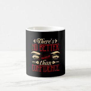 Taza De Café Maquillaje -No Mejor Maquillaje Que Confianza