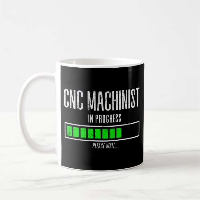 Taza De Café Máquina CNC En Curso Por Favor Espere... (Izquierda)