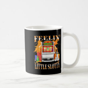 Taza De Café Máquina Tragaperras Sentirse Un Poco 