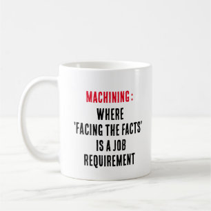 Taza De Café Maquinaje: Donde 'enfrentar los hechos' es un trab